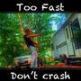 Too Fast (feat. Leviticus Beatz) [Explicit]