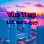 The Trap (Explicit)