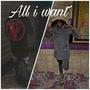 All i want (feat. _lilfolkz) [Explicit]