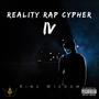Reality Rap Cypher, Pt IV (Explicit)