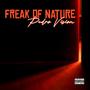 Freak Of Nature (Explicit Version)