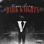 Dark Knights (Explicit)