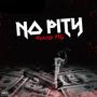 NO PITY (Explicit)