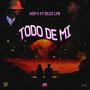 Todo de mi (feat. Ruiz LPB) [Explicit]