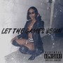 Let The Games Begin (Explicit)