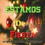 Estamos de Fiesta (feat. Yosi la Princesa & el Ivis)