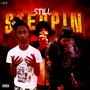 Still Steppin (feat. 24BabiK & Tzo) [Explicit]