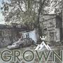 GROWN (Explicit)