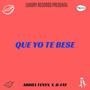 Que Yo Te Bese (feat. Abdiel Fenyx)
