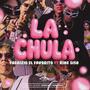 La chula (feat. King Siso)