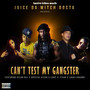 Can't Test My Gangster (Explicit)