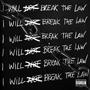 Break The Law (Explicit)