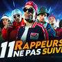 11 Rappeurs A Ne Pas Suivre (MisterV) [Explicit]