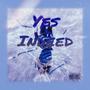 Yes Indeed (feat. Core & Sir 