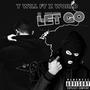 Let Go (feat. Z WORLD) [Explicit]