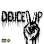 Deuce Up (feat. Safi, LouLou14 & Daniël Busser) [Explicit]