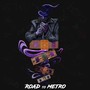 Road to Metro (Explicit)