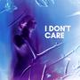 I Don't Care (About You)