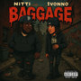 Baggage (feat. 1Vonno) [Explicit]