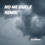 No Me Duele - Remix