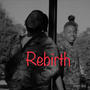 Rebirth (Explicit)