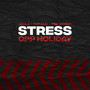 Stress (Opp Holiday) [Explicit]