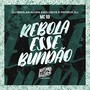 Rebola Esse Bundão (Explicit)