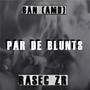 Par de blunts (Explicit)