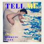 Tell Me (feat. Ellen Inggrid & Markuss)