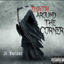 Death Around the Corner (Explicit)