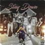Stay Down (Explicit)