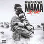 Mwana Wa Mama (Explicit)