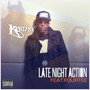 Late Night Action (feat. FourTee & LX) [Explicit]