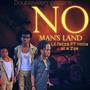 No Man's Land (Explicit)