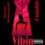 Vibin' (feat. Humble) [Explicit]