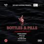 Bottles & Pills (feat. Hunter Kennedy, Phifty Cal, E-JayCPT & Kulture Gang) [Explicit]