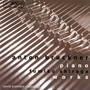 BRUCKNER: Piano Works