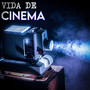 Vida de Cinema