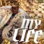 My Life (Explicit)