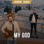 My God - YA ELAHI | Arabic & Hebrew (feat. Nizar Francis, Shilo Ben Hod & SOLU Israel)