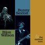 Bunny Sexton / Bijon Watson & the Method Men