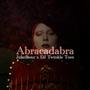 ABRACADABRA (feat. DJ Twinkle Toes) [Explicit]