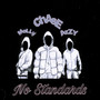 No Standards (feat. Azzypullup, Lil Melly Savage) [Explicit]