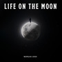 Life on the Moon