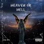 heaven or hell (Explicit)
