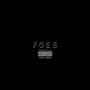 Foes (feat. realbtrue) [Explicit]