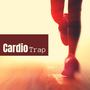 Cardio Trap: Música Trap para Correr y Entrenar con Ritmo Alegría