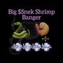 Big $snek Shrimp Banger