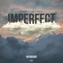 Imperfect (feat. EdBoi)