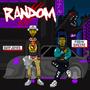 Random (feat. Frank Sincere) [Explicit]